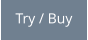 Try / Buy